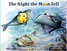 The Night the Moon Fell