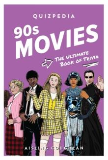 90s Movies Quizpedia : The ultimate book of trivia