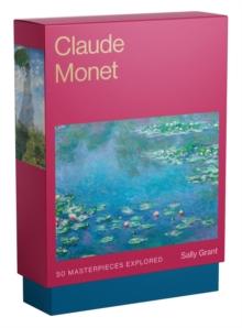 Claude Monet : 50 Masterpieces Explored