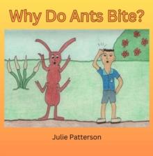 Why do ants bite?