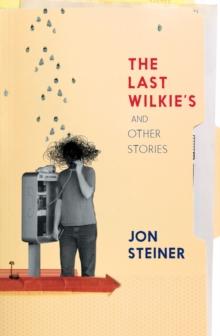 The Last Wilkie's : And Other Stories