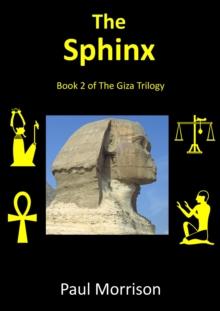 Sphinx: Book 2 of the Giza Trilogy