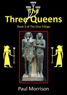 Three Queens: Book 3 of The Giza Trilogy