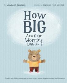 How Big are Your Worries Little Bear?