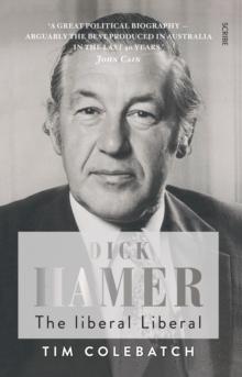 Dick Hamer : the liberal Liberal