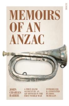 Memoirs of an Anzac : a first-hand account by an AIF officer in the First World War