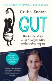 Gut : the new and revised Sunday Times bestseller