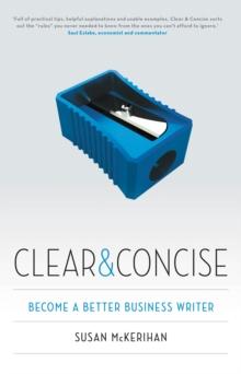 Clear and Concise : Become a Better Business Writer