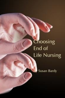 Choosing end of life nursing