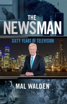 The News Man : Sixty Years of Television