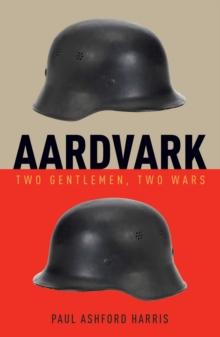 Aardvark : Two Gentleman, Two Wars