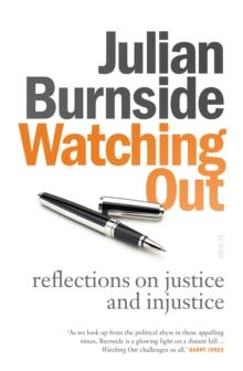 Watching Out : reflections on justice and injustice