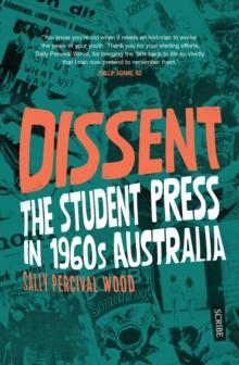 Dissent : the student press in 1960s Australia