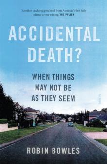 Accidental Death? : when things may not be as they seem