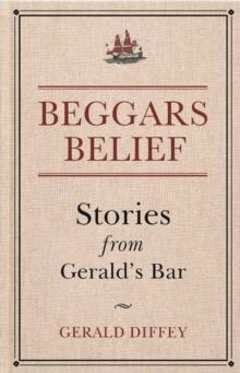 Beggars Belief : Stories from Gerald's Bar