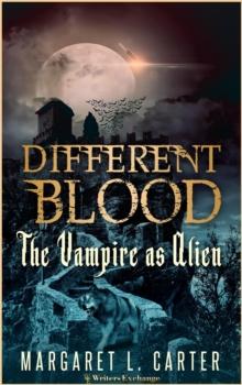 Different Blood: The Vampire as Alien