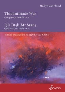 This Intimate War Gallipoli/Canakkale 1915