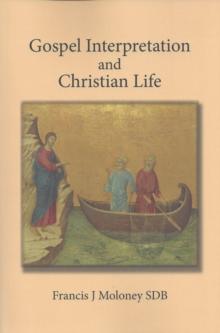 Gospel Interpretation and Christian Life