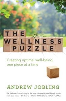 The Wellness Puzzle : Creating optimal well-being one piece at a time