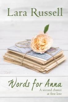 Words for Anna : A Second Chance at First Love