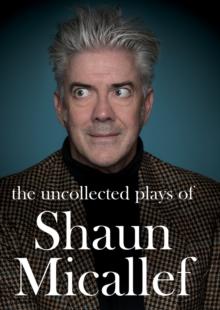 Uncollected Plays of Shaun Micallef