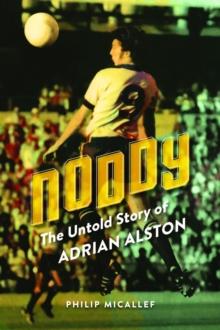 Noddy : The Untold Story of Adrian Alston