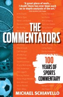 The Commentators : 100 Years of Sports Commentary