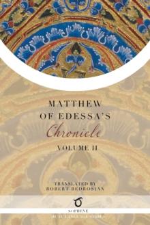 Matthew of Edessa's Chronicle : Volume 2