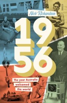 1956 : the year Australia welcomed the world