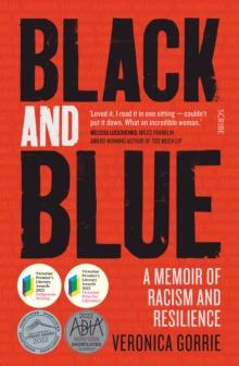 Black and Blue : a memoir of racism and resilience