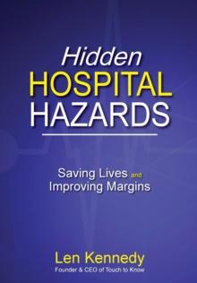 Hidden Hospital Hazards : Saving Lives and Improving Margins