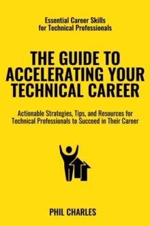 Guide to Accelerating Your Technical Career