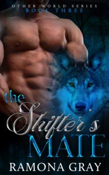 Shifter's Mate (Other World Series Book Three)