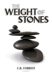 The Weight of Stones : A Charlie McKelvey Mystery