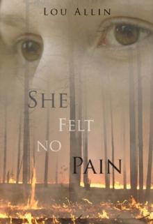 She Felt No Pain : A Holly Martin Mystery