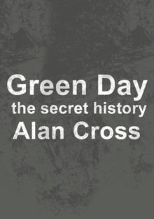 Green Day : the secret history