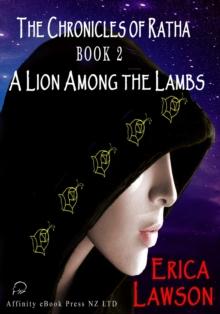 Chronicles of Ratha: Book 2 - A Lion Among The Lambs