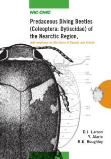 Predaceous Diving Beetles (Coleoptera : Dytiscidae) of the Nearctic Region, with emphasis on the fauna of Canada and Alaska