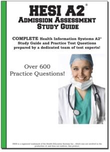 HESI A2 Admission Assessment Study Guide : COMPLETE Health Information Systems A2(R)  Study Guide and Practice Test Questions prepared by a dedicated team of test experts!