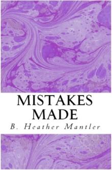 Mistakes Made