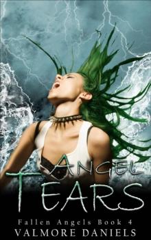 Angel Tears : Fallen Angels, #4