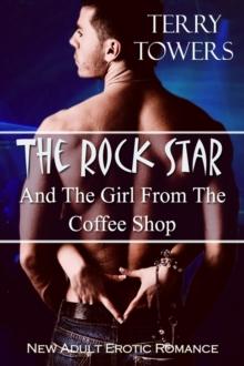 Rock Star And The Girl From The Coffee Shop