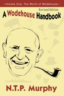 A Wodehouse Handbook : Vol. 1 the World of Wodehouse