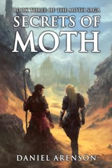 Secrets of Moth : The Moth Saga, #3