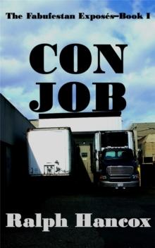 Con Job: The Fabufestan Exposes-Book I