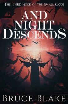 And Night Descends (The Third Book of the Small Gods)