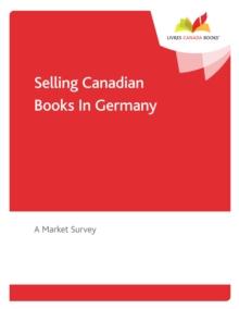 Selling Canadian Books in Germany : A Market Survey