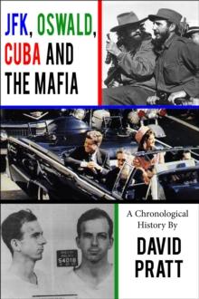 JFK, Oswald, Cuba, and the Mafia