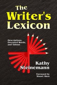 Writer's Lexicon: Descriptions, Overused Words, and Taboos