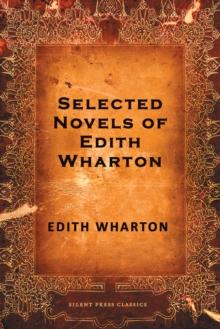 Selected Novels of Edith Wharton